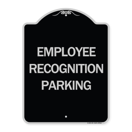 Signmission Employee Recognition Parking Heavy-Gauge Aluminum Architectural Sign, 24" x 18", BS-1824-24562 A-DES-BS-1824-24562